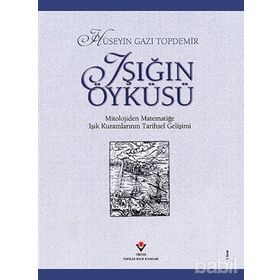 IŞIĞIN ÖYKÜSÜ - HÜSEYİN GAZI TOPDEMIR