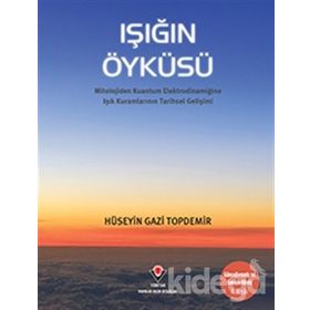IŞIĞIN ÖYKÜSÜ - HÜSEYİN GAZI TOPDEMIR