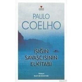 Işığın Savaşçısının Elkitabı - Paulo Coelho