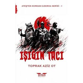 Işığın Tacı - Toprak Aziz Ot