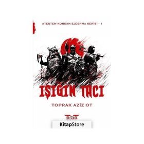 Işığın Tacı - Toprak Aziz Ot