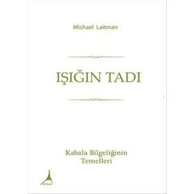 Işığın Tadı - Michael Laitman
