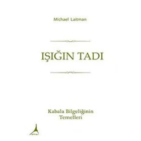 Işığın Tadı - Michael Laitman