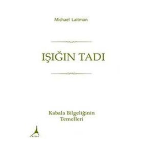 Işığın Tadı - Michael Laitman