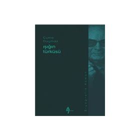Işığın Türküsü - Cuma Duymaz