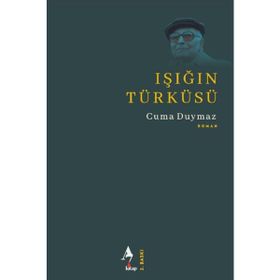 Işığın Türküsü - Cuma Duymaz