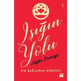 Işığın Yolu - Nilüfer Devecigil