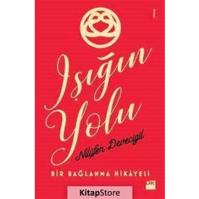 Işığın Yolu - Nilüfer Devecigil