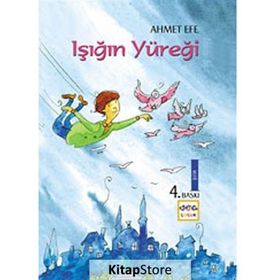 IŞIĞIN YÜREĞI - AHMET EFE
