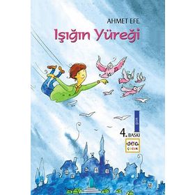 IŞIĞIN YÜREĞI - AHMET EFE