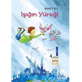 IŞIĞIN YÜREĞI - AHMET EFE