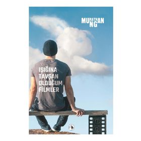 Işığına Tavşan Olduğum Filmler - Murathan Mungan - Metis Yayınları
