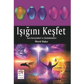 Işığını Keşfet - Meral Bakır