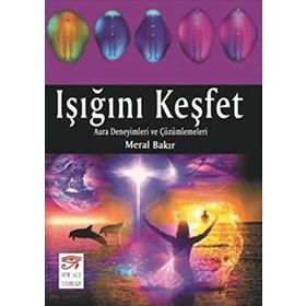 Işığını Keşfet - Meral Bakır
