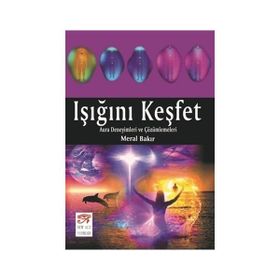 Işığını Keşfet - Meral Bakır