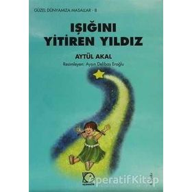 IŞIĞINI YITIREN YILDIZ - AYTÜL AKAL