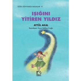 IŞIĞINI YITIREN YILDIZ - AYTÜL AKAL