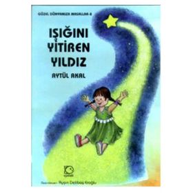 IŞIĞINI YITIREN YILDIZ - AYTÜL AKAL