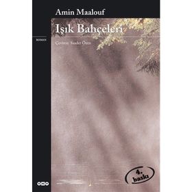 IŞIK BAHÇELERI - AMIN MAALOUF