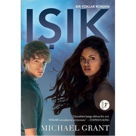 Işık - Bir Yoklar Romanı 6 / Michael Grant