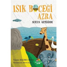 Işık Böceği Azra-Nuh'un Gemisinde - Halime Uraylı