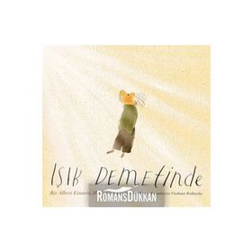 Işık Demetinde Bir Albert Einstein Hikayesi Jennifer Berne