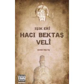 IŞIK ERI HACI BEKTAŞ VELI - GENEL