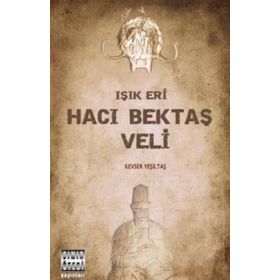 IŞIK ERI HACI BEKTAŞ VELI - GENEL