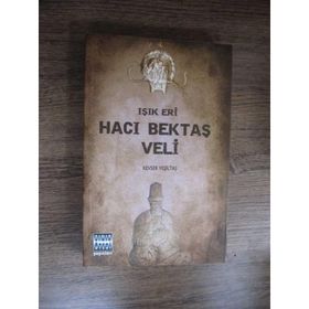 IŞIK ERI HACI BEKTAŞ VELI - GENEL