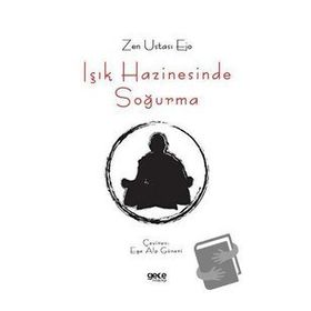 Işık Hazinesinde Soğurma - Zen Ustası Ejo