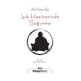 Işık Hazinesinde Soğurma - Zen Ustası Ejo