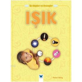 Işık / İlk Bilgiler ve Deneyler - Peter Riley