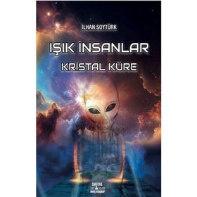 Işık İnsanlar Kristal Küre Smirna Yayınları