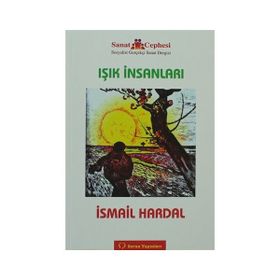 IŞIK İNSANLARI - İSMAIL HARDAL