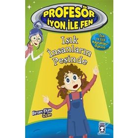 Işık İnsanların Peşinde - Profesör İyon İle Fen 2 - Birsen Ekim Özen
