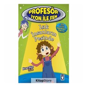 Işık İnsanların Peşinde - Profesör İyon İle Fen 2 - Birsen Ekim Özen