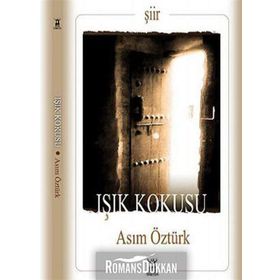 IŞIK KOKUSU - ASIM ÖZTÜRK