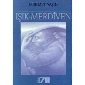 IŞIK MERDIVEN - Mehmet Yaşin