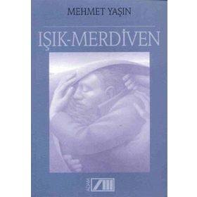 IŞIK MERDIVEN - Mehmet Yaşin
