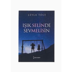 Işık Selinde Sevmelisin - Leyla Töle