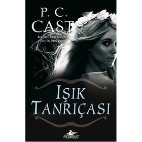 IŞIK TANRIÇASI - P. C. CAST