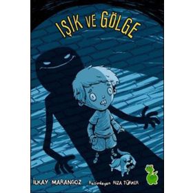 Işık Ve Gölge - İlkay Marangoz