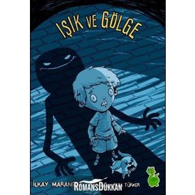 Işık Ve Gölge - İlkay Marangoz