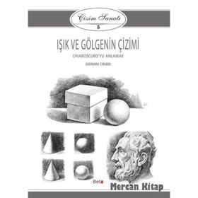 IŞIK VE GÖLGENIN ÇIZIMI ÇIZIM SANATI SERISI 5 - GENEL