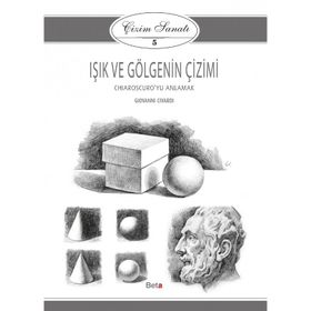 IŞIK VE GÖLGENIN ÇIZIMI ÇIZIM SANATI SERISI 5 - GENEL
