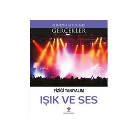 Işık ve Ses - Fiziği Tanıyalım - Kolektif