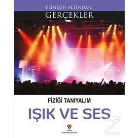 Işık ve Ses - Fiziği Tanıyalım - Kolektif