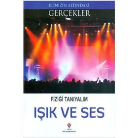 Işık ve Ses - Fiziği Tanıyalım - Kolektif