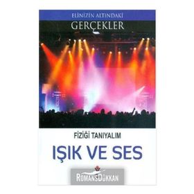 Işık ve Ses - Fiziği Tanıyalım - Kolektif