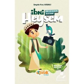 Işık ve Suyun Sultanı - İbni Heysem